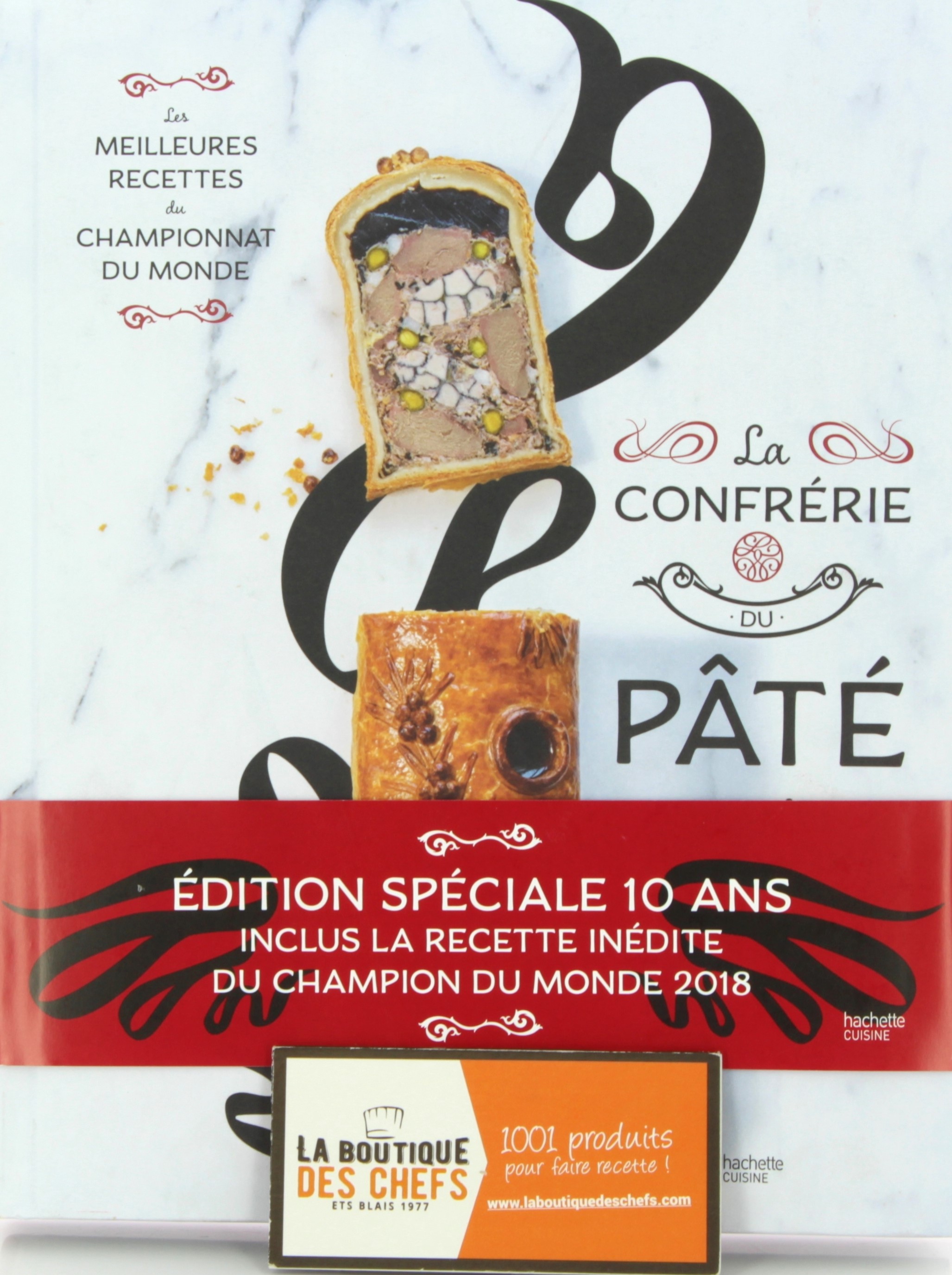 La Confrérie du Pâté Croûte Livre La Confrérie du pâté croute | La Boutique des chefs