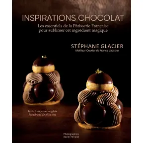 Livre Inspiration Chocolat par Stéphane Glacier