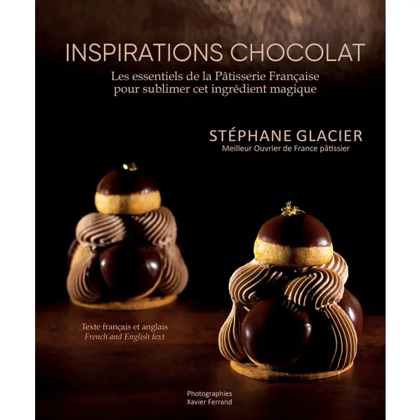 Livre Inspiration Chocolat par Stéphane Glacier